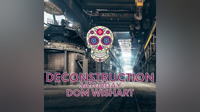 DECONSTRUCTION with DJ WISHART & GUESTS