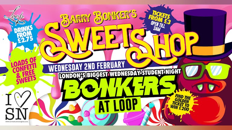 Bonkers TONIGHT at LOOP // Drinks from £2.75 // Crazy Themes + MORE!