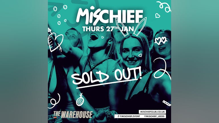 Mischief | (SOLD OUT) Exam Blow-out Pt.2 - Club