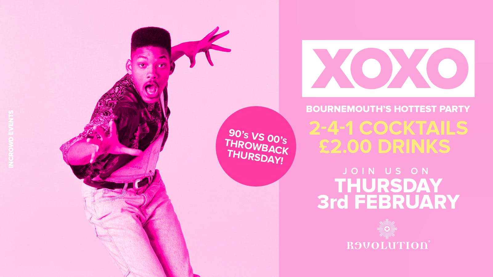 XOXO • 90’s vs 00’s • £2.00 Drinks • Revolution