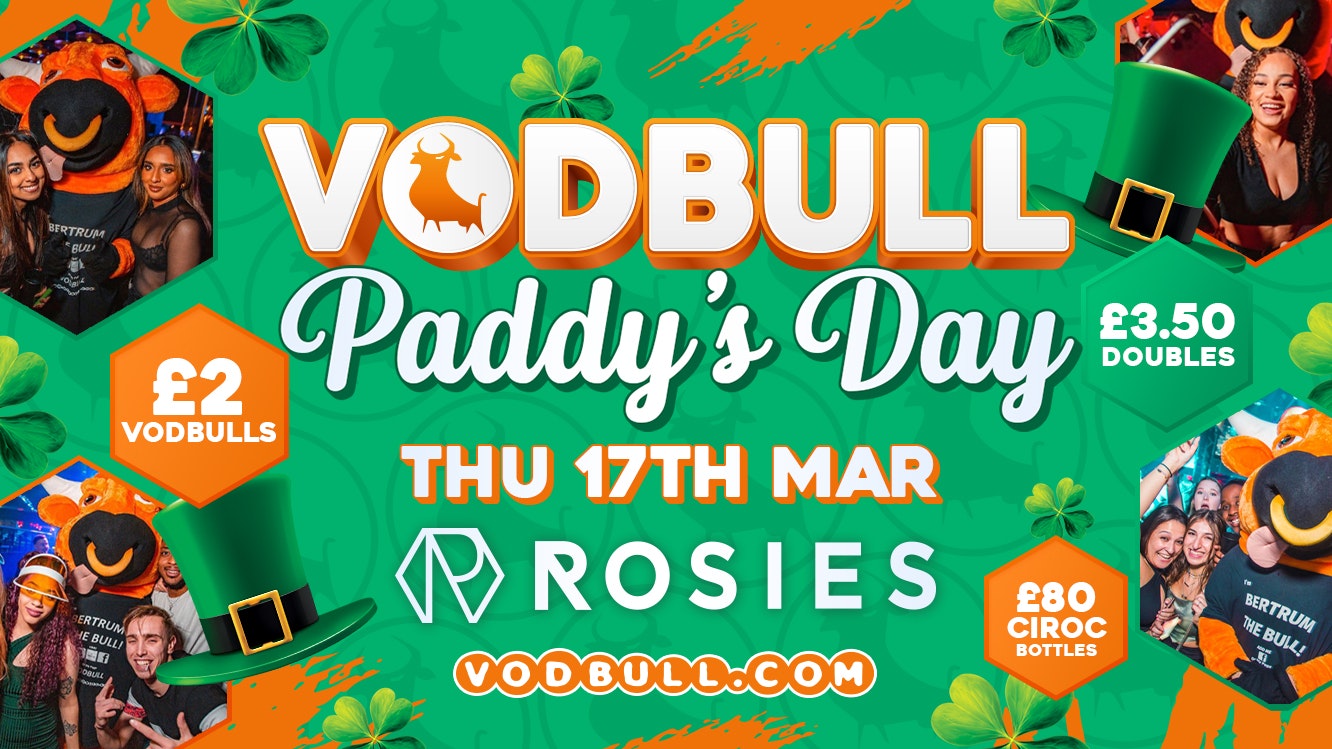 🍀200 spaces on the door from 10.30pm! 🍀ST PATRICKS VODBULL at ROSIES!!. 🍀 🧡17/03