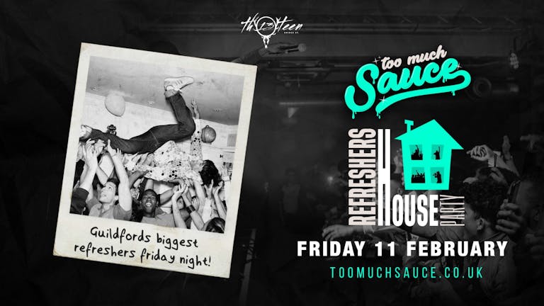 Refreshers House Party (LAST 50 TICKETS)