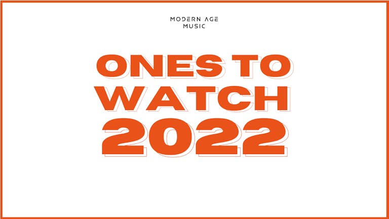 Modern Age Music - Ones to Watch (London)