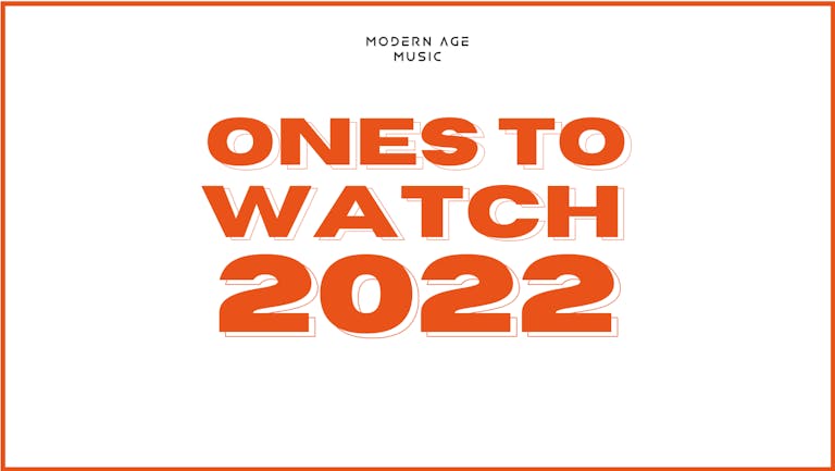 Modern Age Music - Ones to Watch (London)