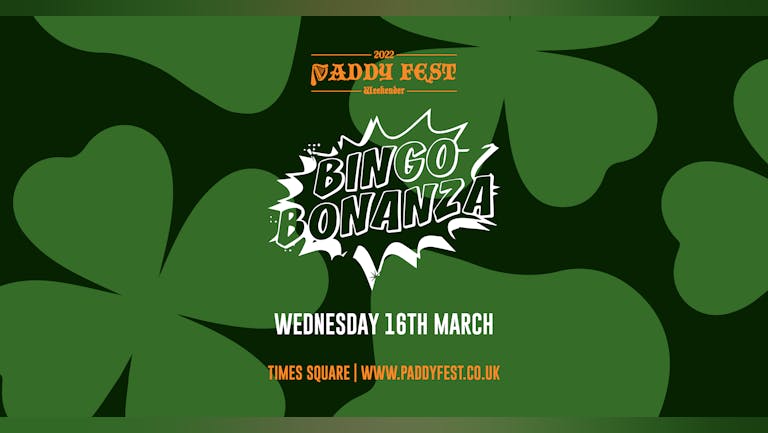 Bingo Bonanza! - Paddy Fest Weekender 2022