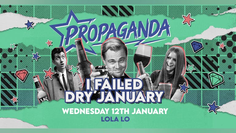 Propaganda Cambridge - I Failed Dry January!