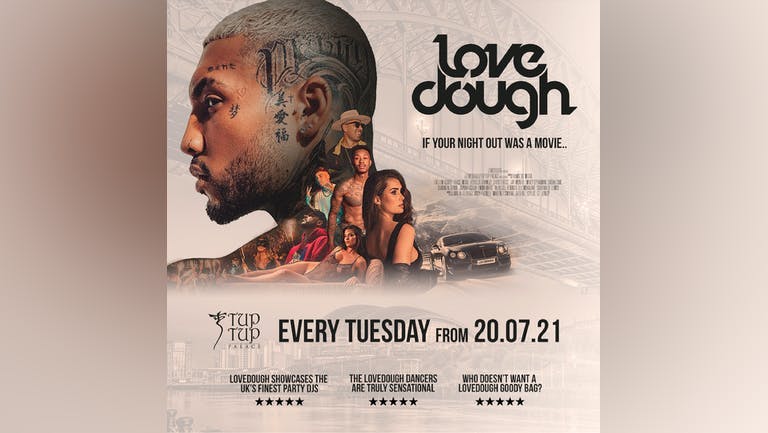 LOVEDOUGH | 21st BIRTHDAY AFTER PARTY ft SHORTEE BLITZ & DJ TARGET | TUP TUP PALACE | 1st FEBRUARY