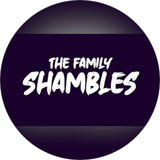 The Family Shambles