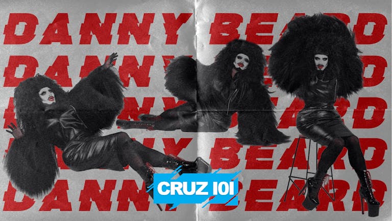 Cruz 101 presents DANNY BEARD