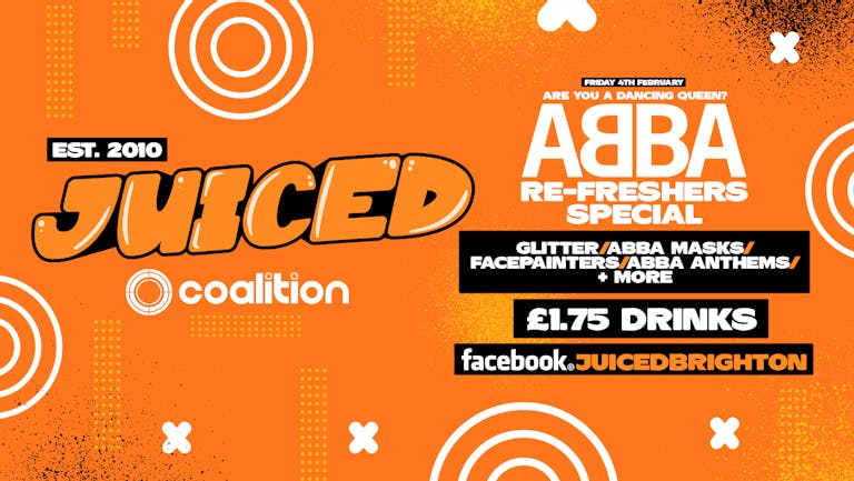 JUICED Fridays Re-Freshers | Are You A Dancing Queen ABBA Special - 04.02.22