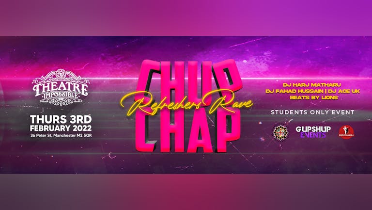 ChupChap 🤫 Official Desi Refreshers Rave | Manchester 