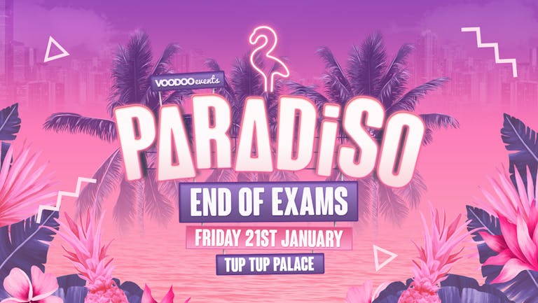 Paradiso - End Of Exams