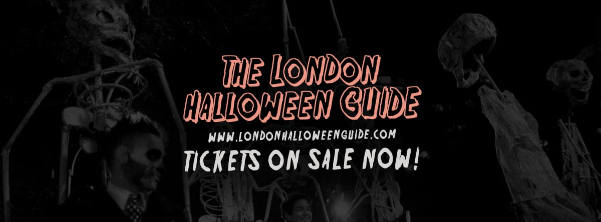 Halloween in London 2022 The Official & Complete Guide 🎃