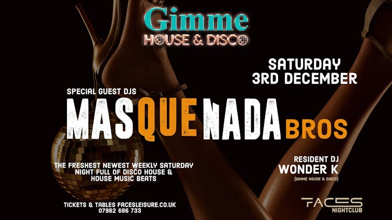 Gimme House & Disco With DJs Mas Que Nada Bros
