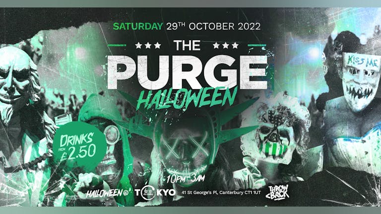 The Purge Halloween - Saturday 29th October *SOLD OUT*
