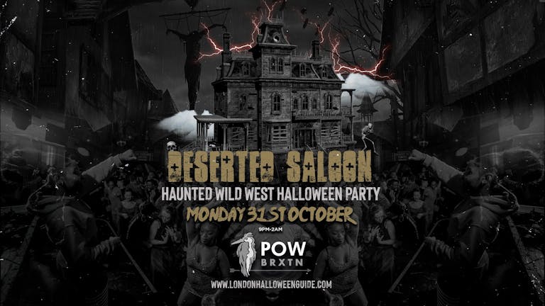 Deserted Saloon - The Haunted Wild West Halloween Party at POW Brixton 