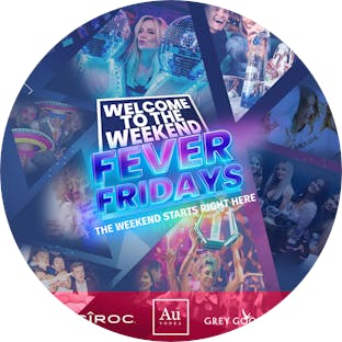 Fever Fridays Bath - Welcome To The Weekend