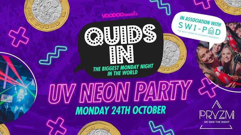 Quids In Mondays Swi-Pad UV NEON Party - 24th October 