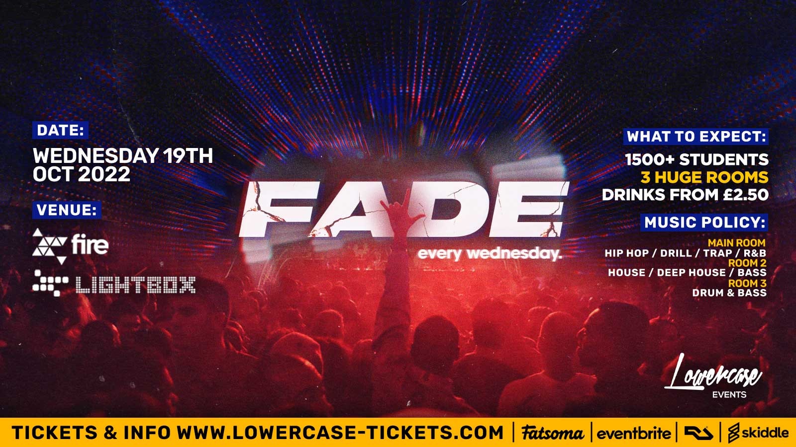 FADE – EVERY WEDNESDAY @ FIRE & LIGHTBOX!