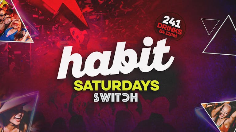 Habit | Saturdays at SWITCH | Traffic Light Party + WIN 55" Smart TV