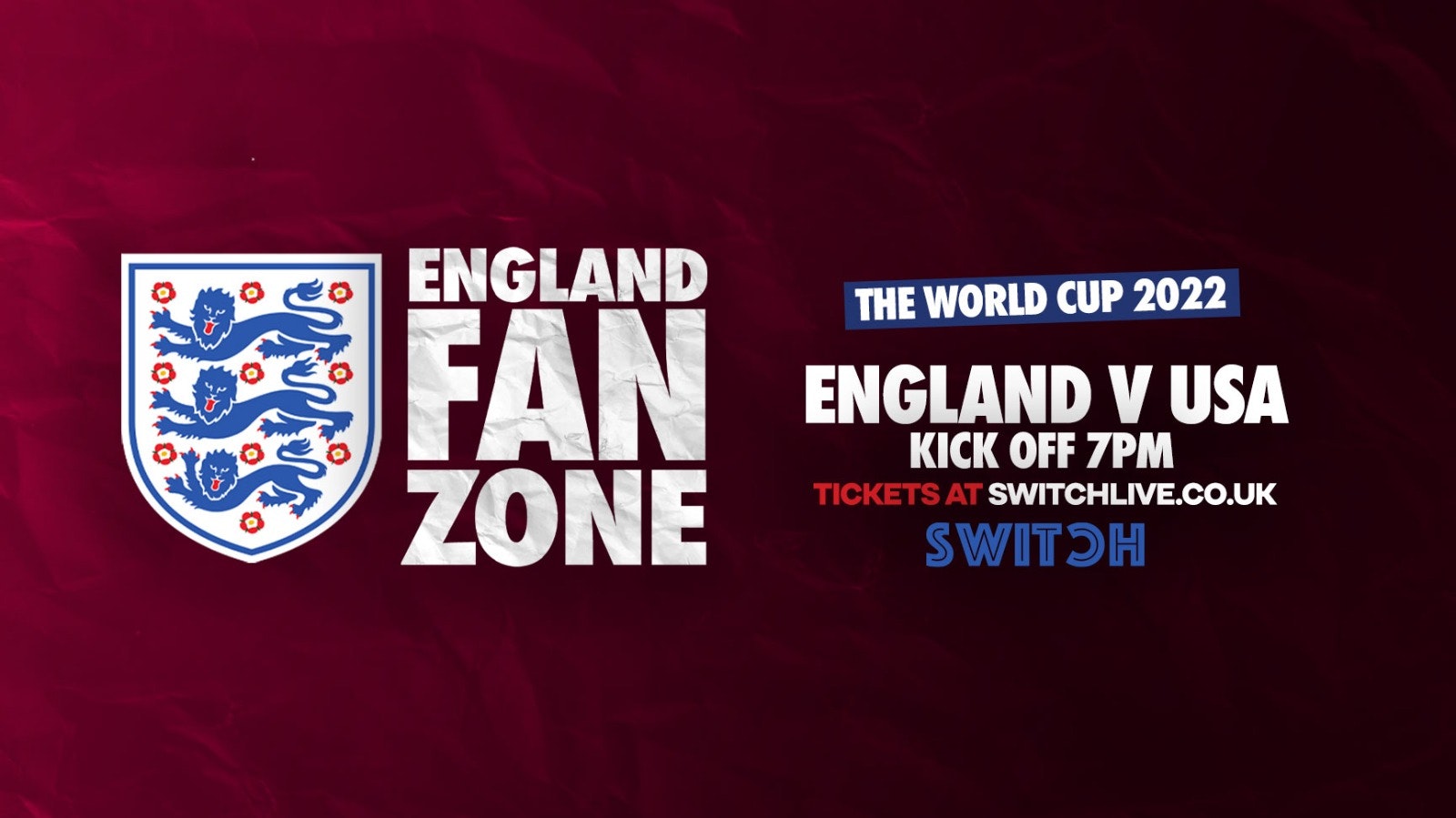 ENGLAND V USA – 7PM KICK OFF (World Cup Fan Zone)