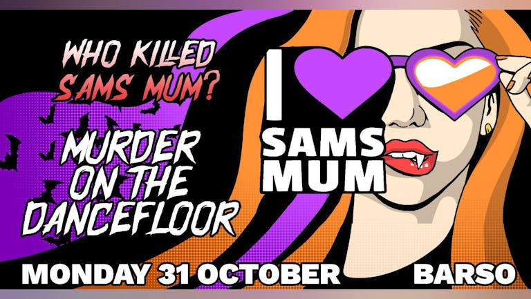 I Love Sam's Mum Mondays @ Bar So // Halloween special