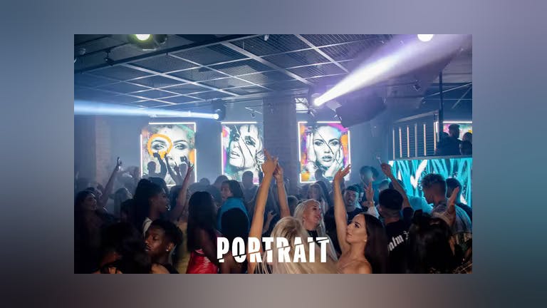 TONIGHT! The VIP Party at PORTRAIT [FINAL TICKETS]