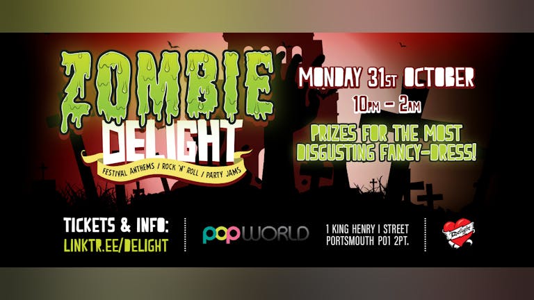 Zombie Delight: Monday 31st Oct 2022