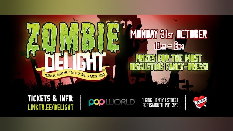 Zombie Delight: Monday 31st Oct 2022