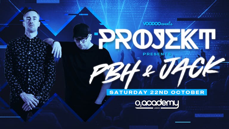 PROJEKT LIVE Presents PBH & Jack at the O2 Academy 