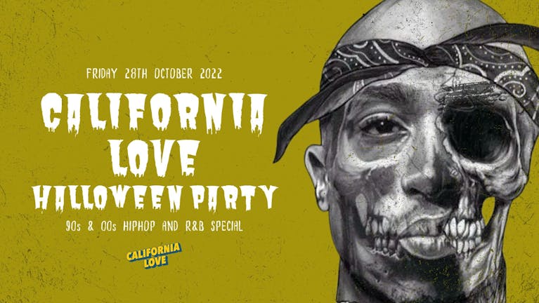 California Love Halloween Party (90s/00s Hip Hop and R&B) Liverpool at Arts  Club, Liverpool on 28th Oct 2022