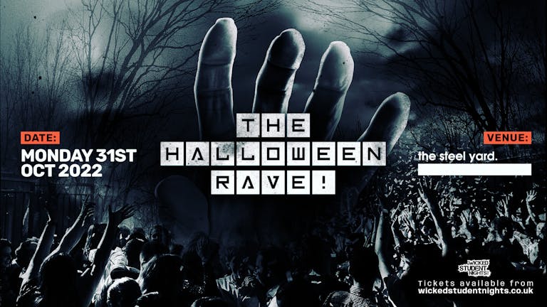 THE HALLOWEEN RAVE @ THE STEEL YARD - 31ST OCTOBER