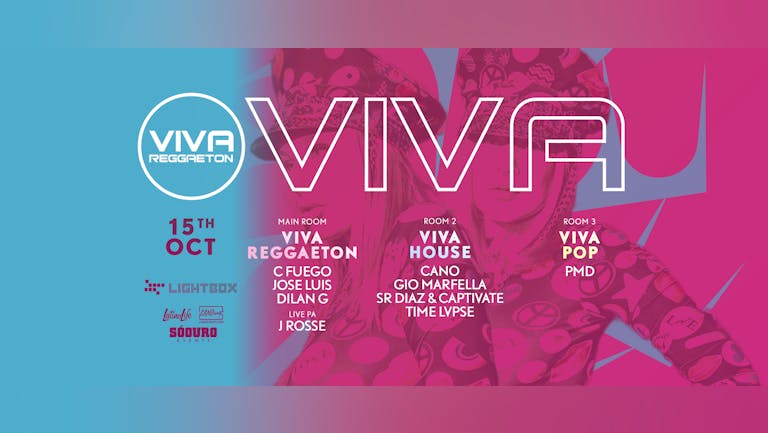 Viva Reggaeton/Viva House / Viva Pop 15th October
