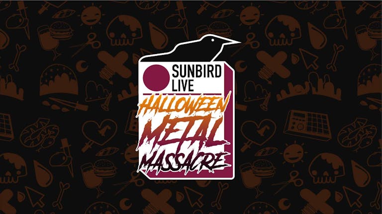 Sunbird Records Presents: Halloween Metal Massacre with Kerrang’d & Fractures In The Sky