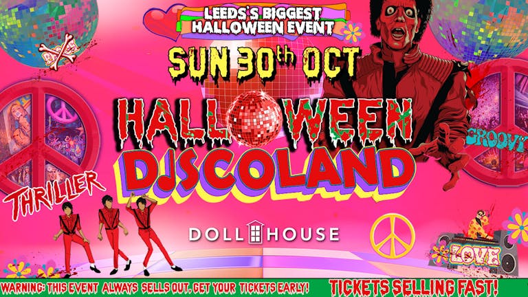 LEEDS HALLOWEEN DISCOLAND - 90% SOLD OUT! 🕺 🚨 Leeds' Biggest Halloween Thriller! Drinks from £2!