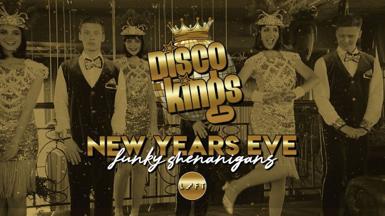 Disco Kings - New Years Eve Shenanigans