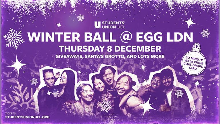 The UCL End Of Term Winter Ball | EGG LDN!