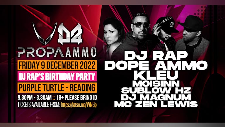 Propa Ammo Presents: DJ KLEU, DJ RAP, DOPE AMMO and more