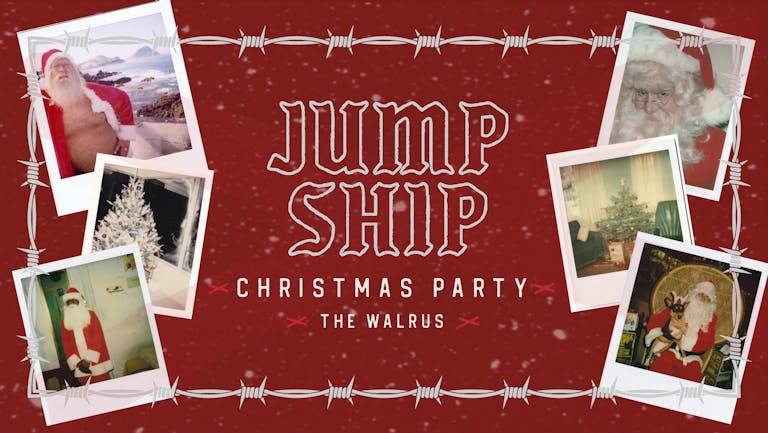 JUMP SHIP - XMAS PARTY