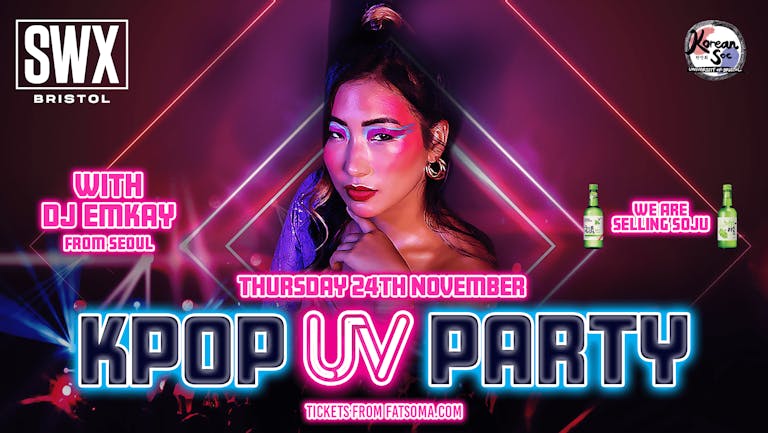 Bristol KPOP UV Party Ft DJ Emkay 