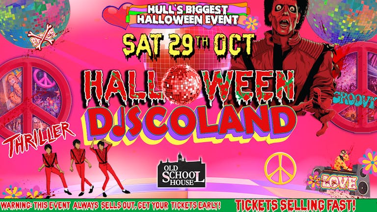 HULL HALLOWEEN DISCOLAND - £3 TICKETS! 🕺🚨 Hull's Biggest Halloween Thriller! Drinks from £2!