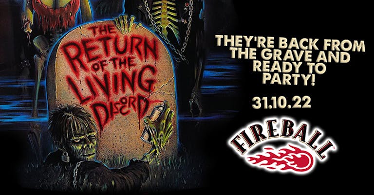 The Return of the Living Discord - Rock, Alternative & Metal Halloween Party! WIN Fireball Prizes!