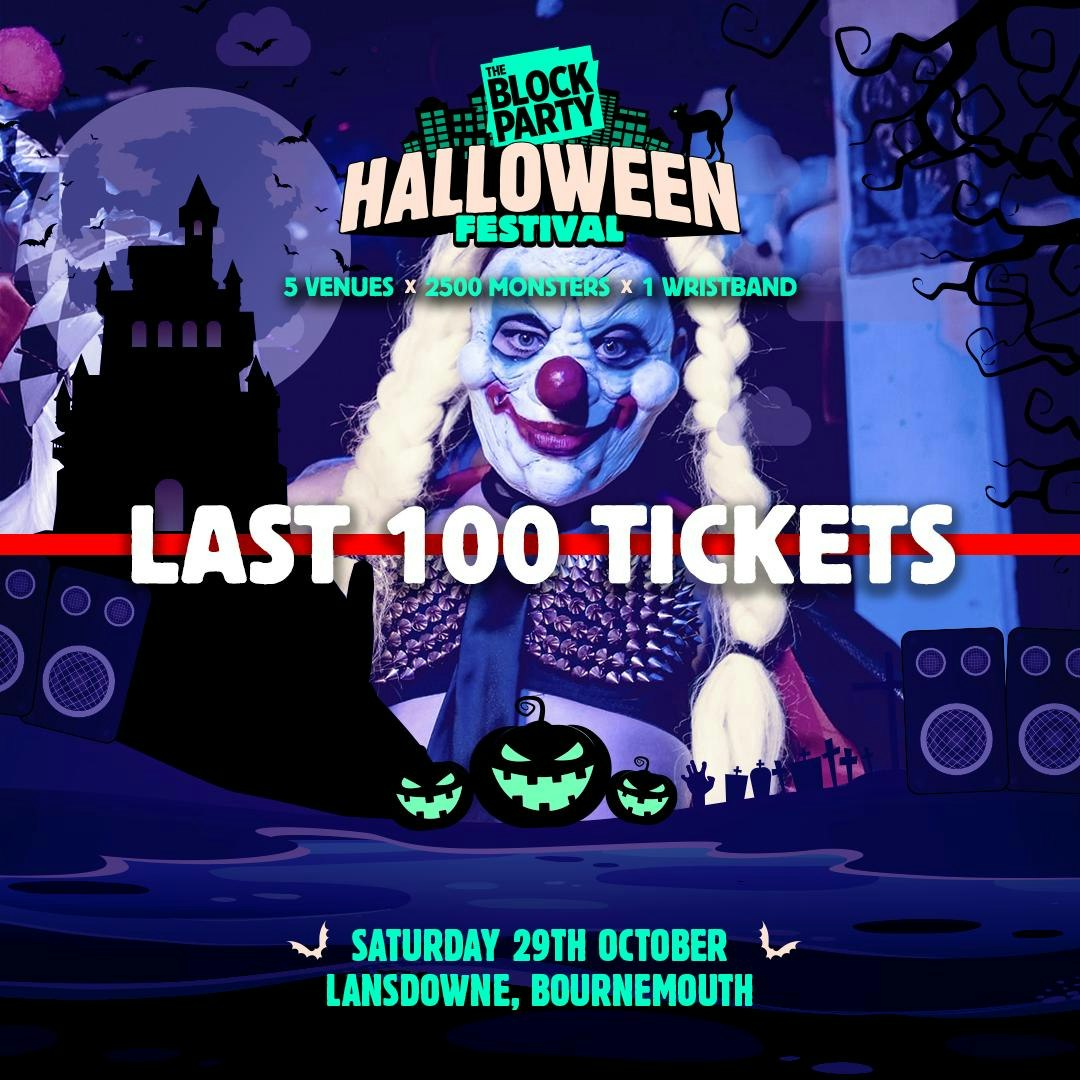 The Block Party: Halloween Festival 2022 👻🎃 FINAL 100 TICKETS