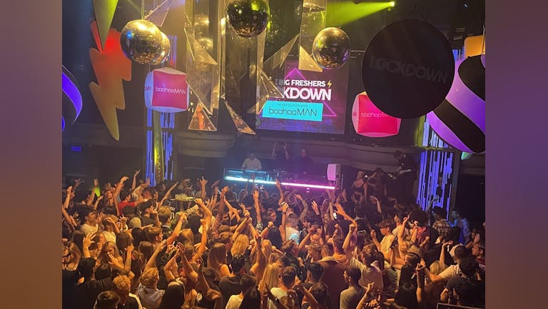 EXETER - THE BIG FRESHERS LOCKDOWN in Association with BoohooMAN -  FINAL 100 TICKETS!!