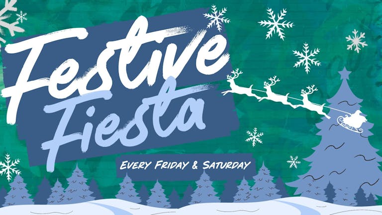 Festive Fiesta - SATURDAY GUESTLIST