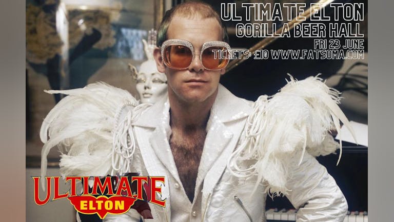 ULTIMATE ELTON! The Ultimate Elton John Tribute