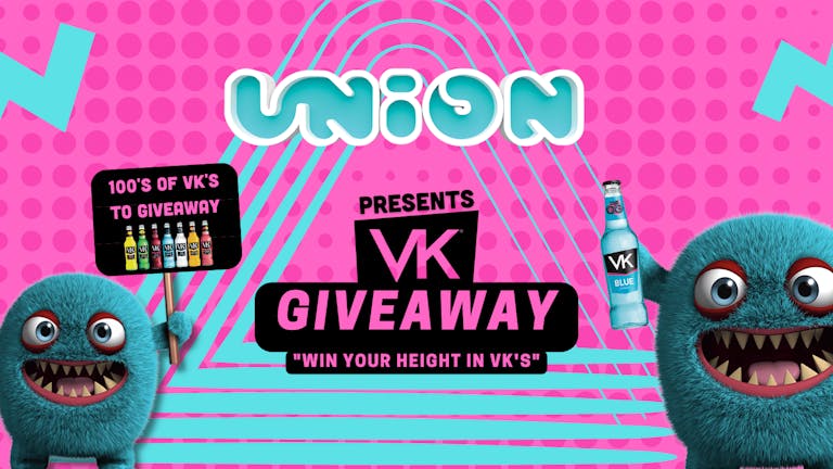 UNION TUESDAY'S PRESENTS THE VK GIVEAWAY 