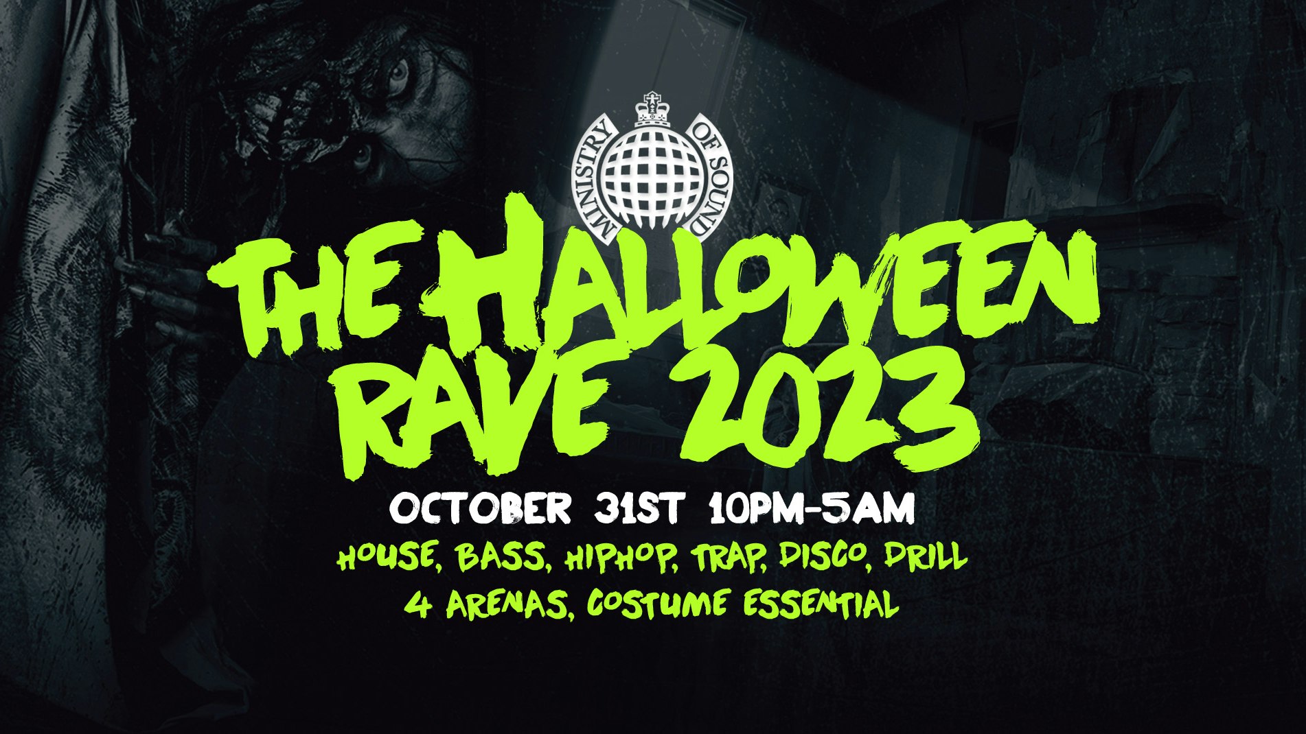 🚫 SOLD OUT  🚫 The Halloween Rave 2023  |  Ministry of Sound 👻   🚫 SOLD OUT  🚫