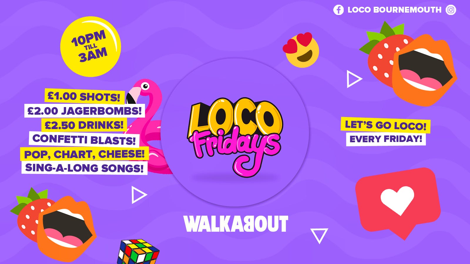 Loco Fridays • £2.00 Jagerbombs • Walkabout