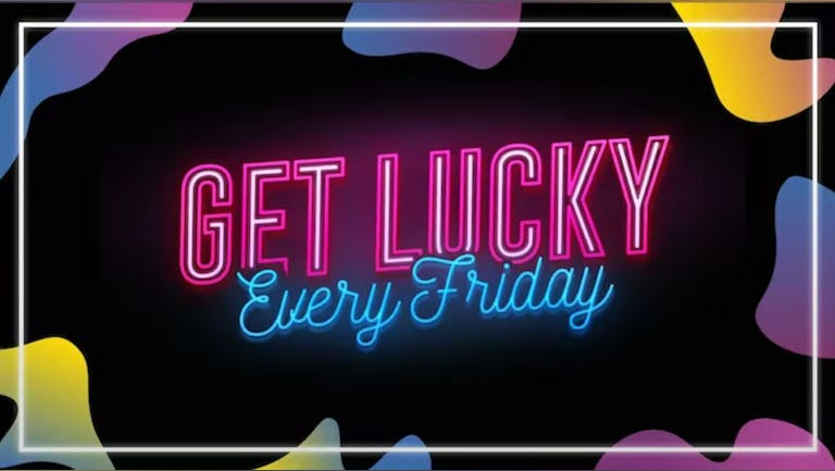 Get Lucky  - The Cash Cannon Giveaway - 1000's of Free Drinks -  Nottingham's Biggest Friday Night - 25/11/22